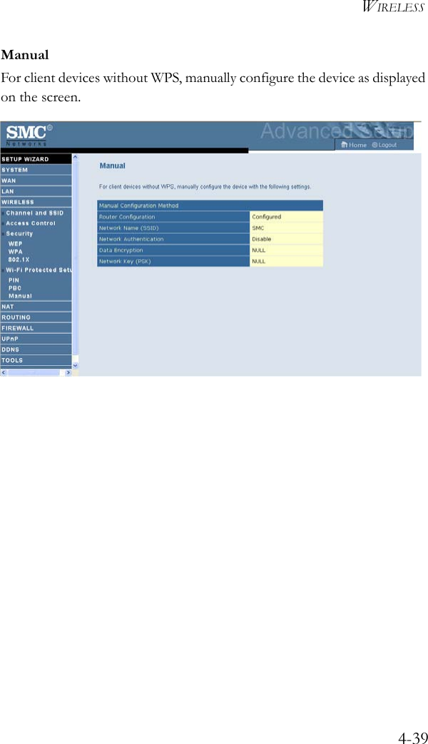 WIRELESS4-39ManualFor client devices without WPS, manually configure the device as displayed on the screen.