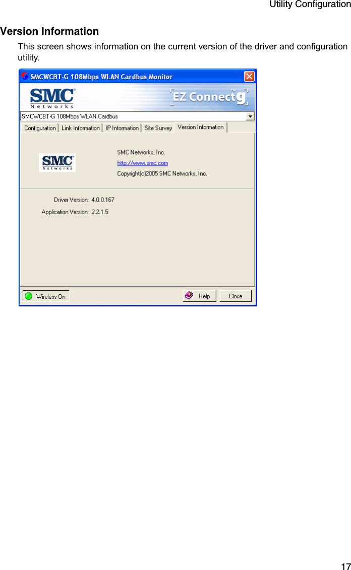 Utility Configuration17Version InformationThis screen shows information on the current version of the driver and configuration utility.