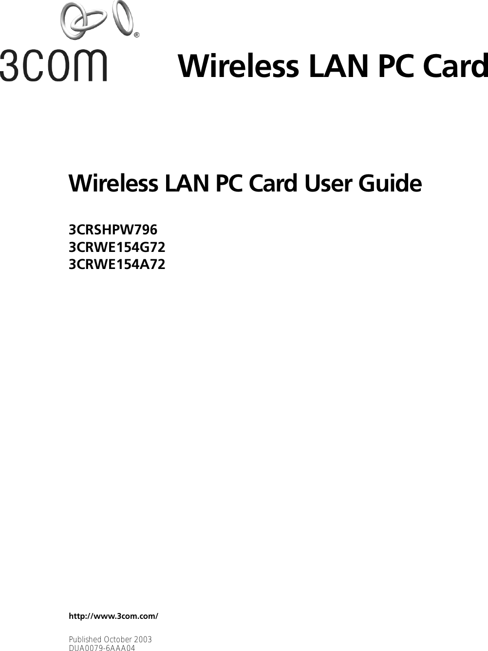 Wireless LAN PC Card User Guide3CRSHPW7963CRWE154G723CRWE154A72Wireless LAN PC Card http://www.3com.com/Published October 2003DUA0079-6AAA04