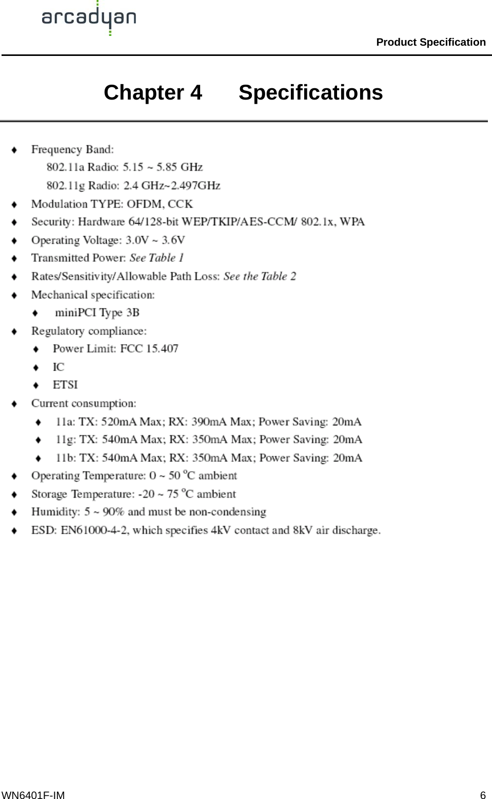                                                Product Specification                                              WN6401F-IM  6Chapter 4    Specifications               