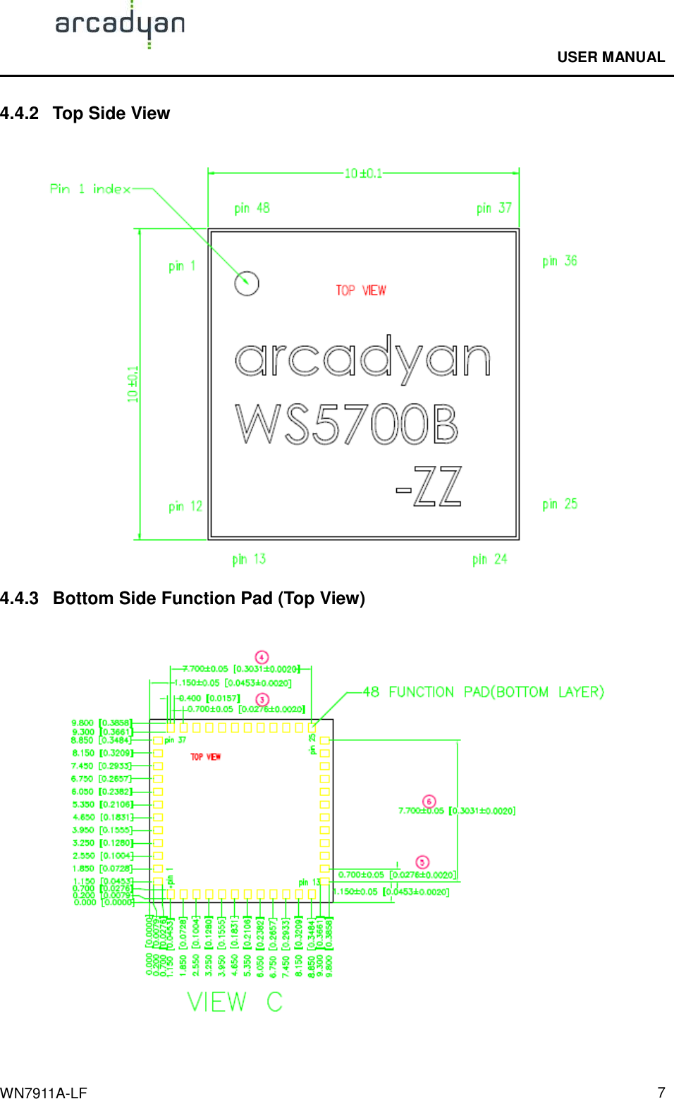                                              USER MANUAL                                              WN7911A-LF  7 4.4.2  Top Side View  4.4.3  Bottom Side Function Pad (Top View)  