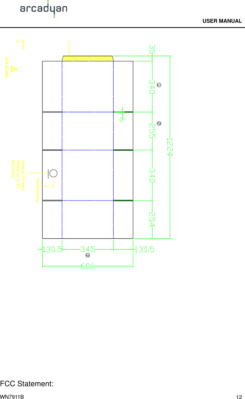                                              USER MANUAL                                              WN7911B  12         FCC Statement: 