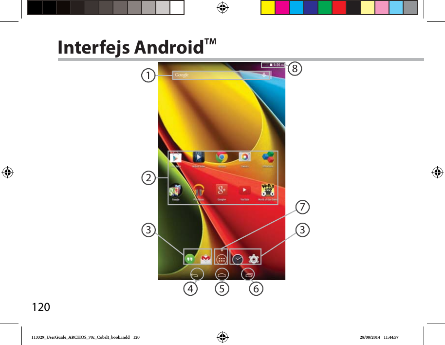 1201352384 67Interfejs AndroidTM113329_UserGuide_ARCHOS_70c_Cobalt_book.indd   120 28/08/2014   11:44:57