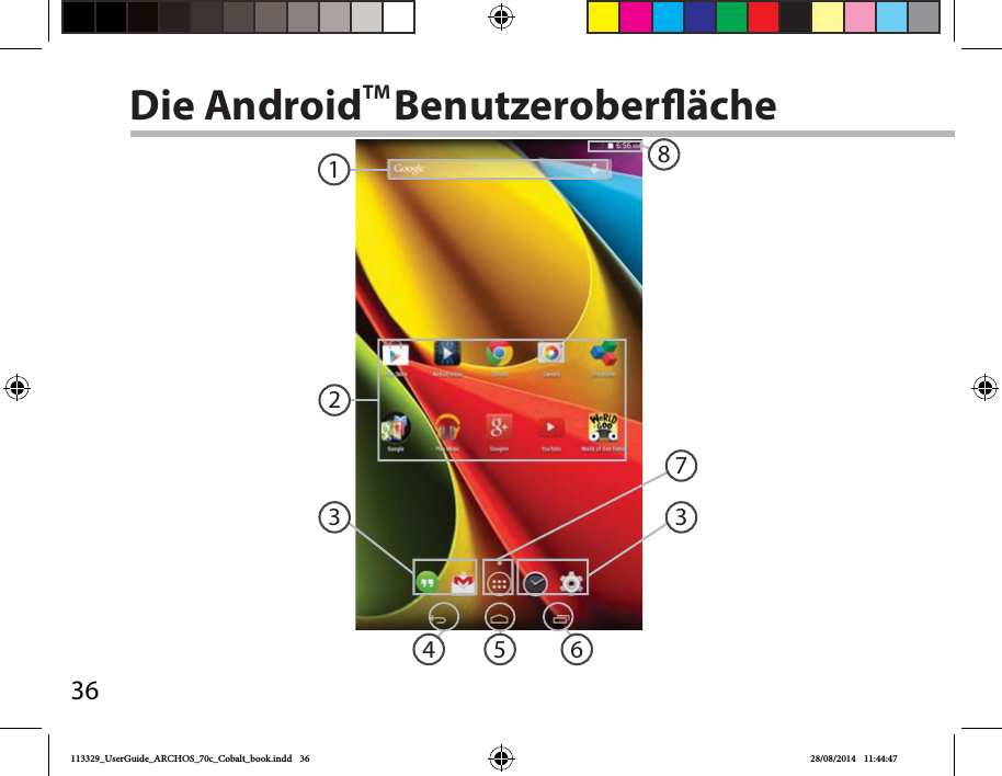 361352384 67Die AndroidTM Benutzeroberäche113329_UserGuide_ARCHOS_70c_Cobalt_book.indd   36 28/08/2014   11:44:47