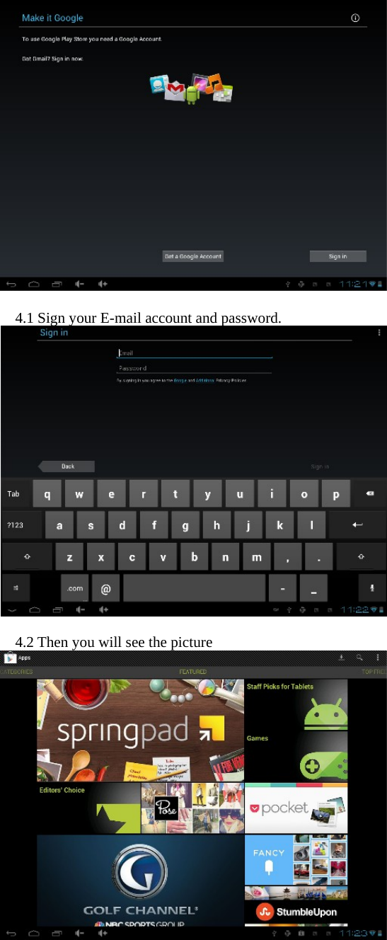   4.1 Sign your E-mail account and password.   4.2 Then you will see the picture      