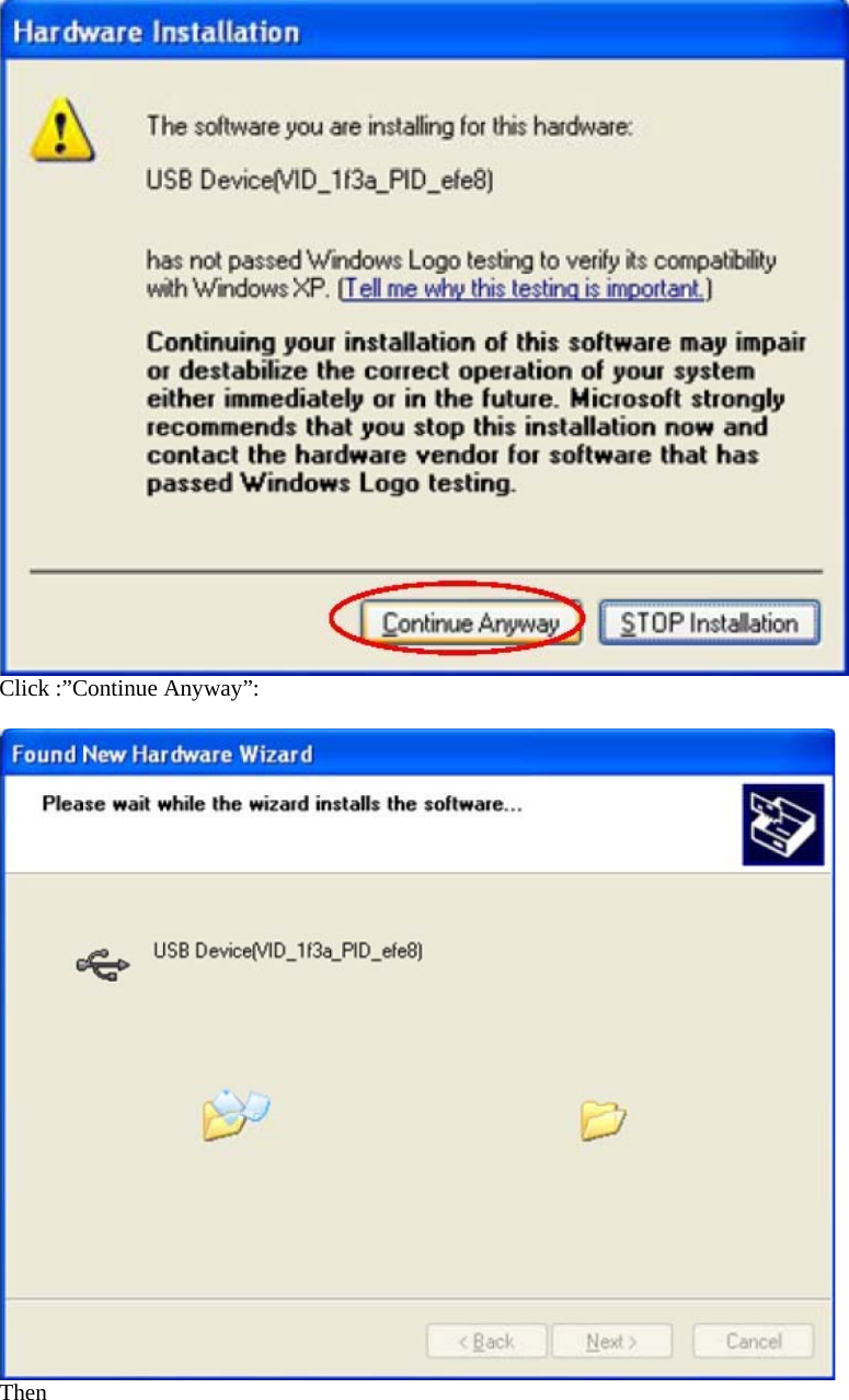    Click :”Continue Anyway”:       Then  