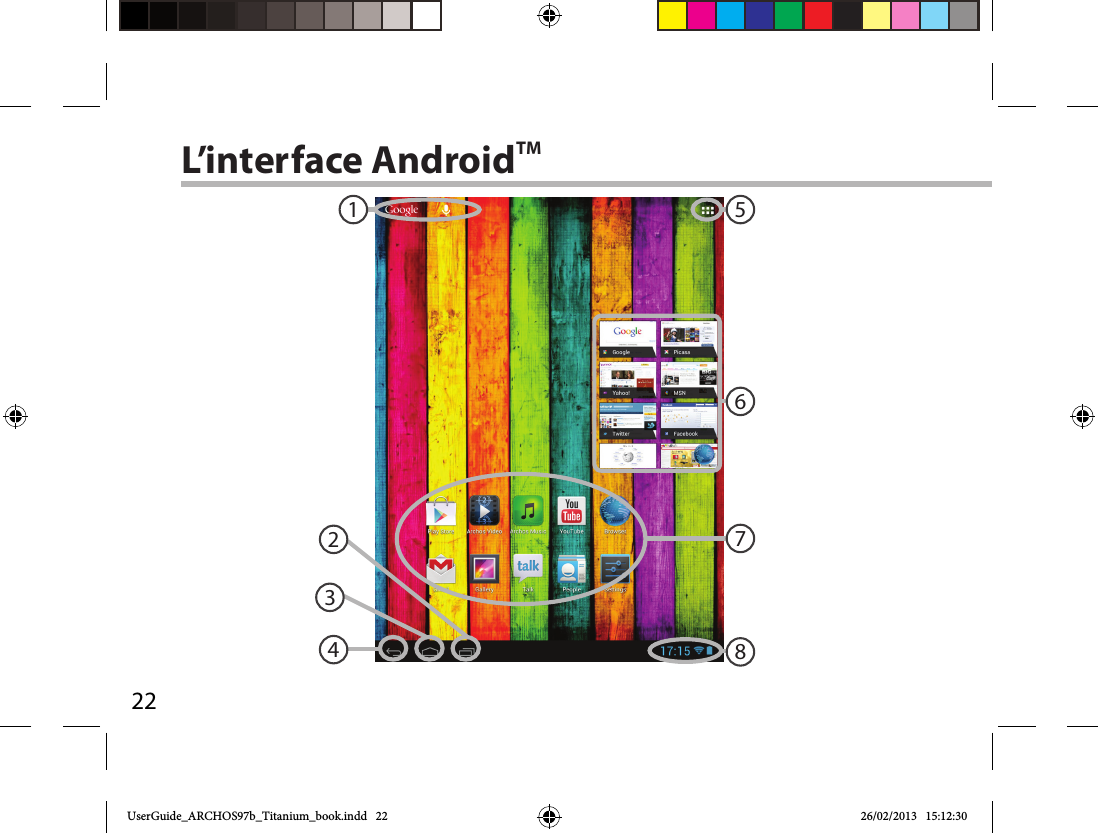 2212356784L’interface AndroidTMUserGuide_ARCHOS97b_Titanium_book.indd   22 26/02/2013   15:12:30