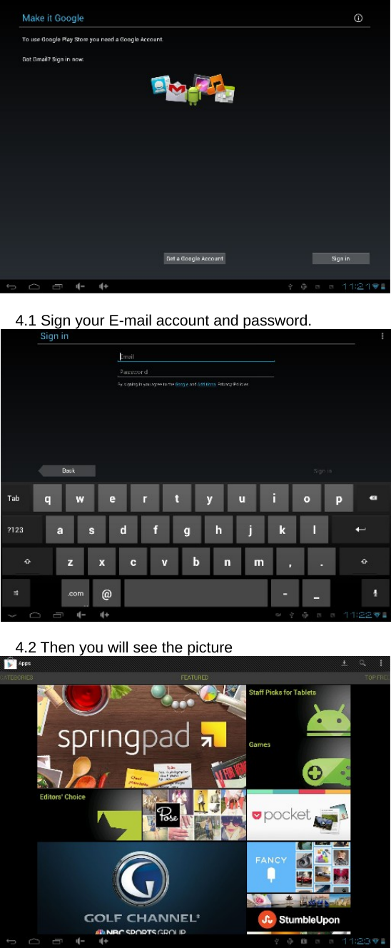   4.1 Sign your E-mail account and password.   4.2 Then you will see the picture       