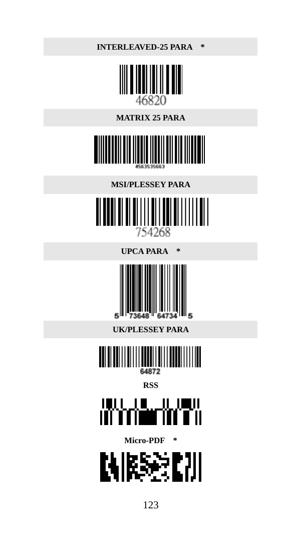  123INTERLEAVED-25 PARA    *    MATRIX 25 PARA  MSI/PLESSEY PARA  UPCA PARA    *  UK/PLESSEY PARA  RSS  Micro-PDF  *  