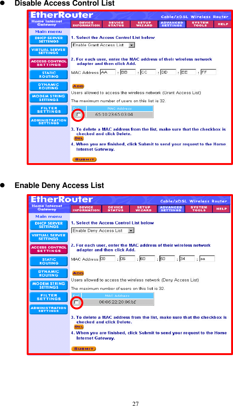27    l Disable Access Control List                     l Enable Deny Access List                       