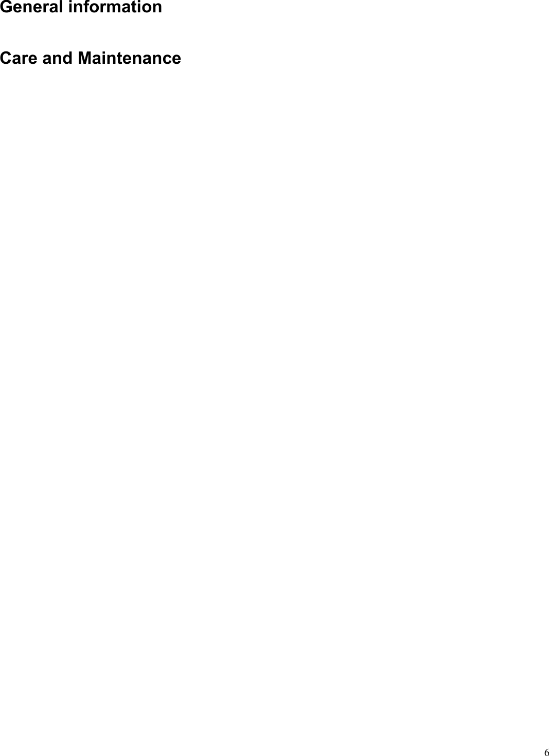  6General information Care and Maintenance