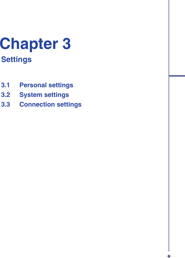 Chapter 3   Settings3.1   Personal settings3.2   System settings3.3   Connection settings