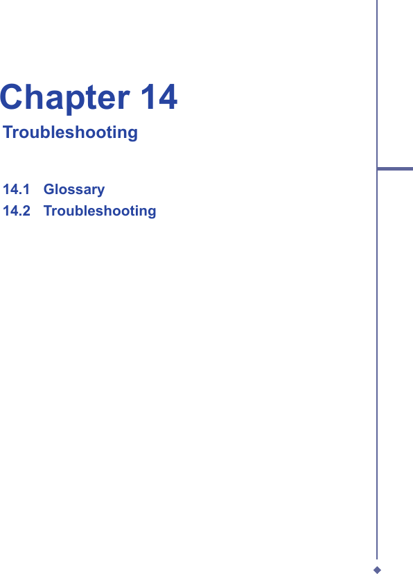 Chapter 14   Troubleshooting14.1   Glossary14.2   Troubleshooting