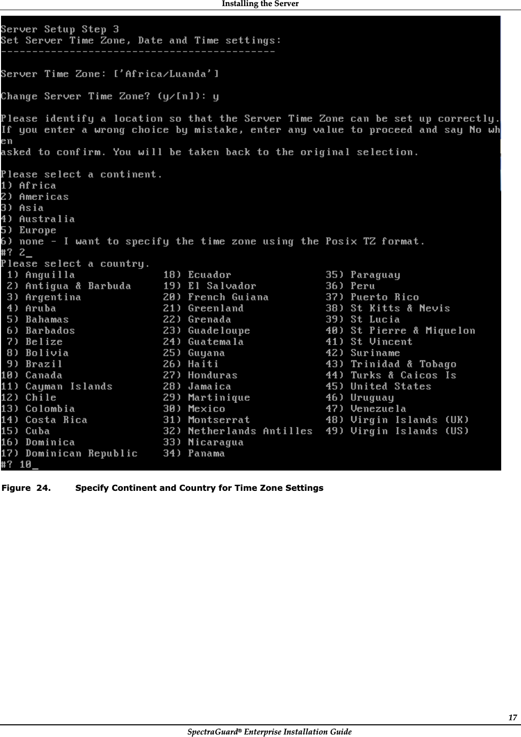 InstallingȱtheȱServerȱSpectraGuard®ȱEnterpriseȱInstallationȱGuideȱ17ȱFigure  24. Specify Continent and Country for Time Zone Settings 