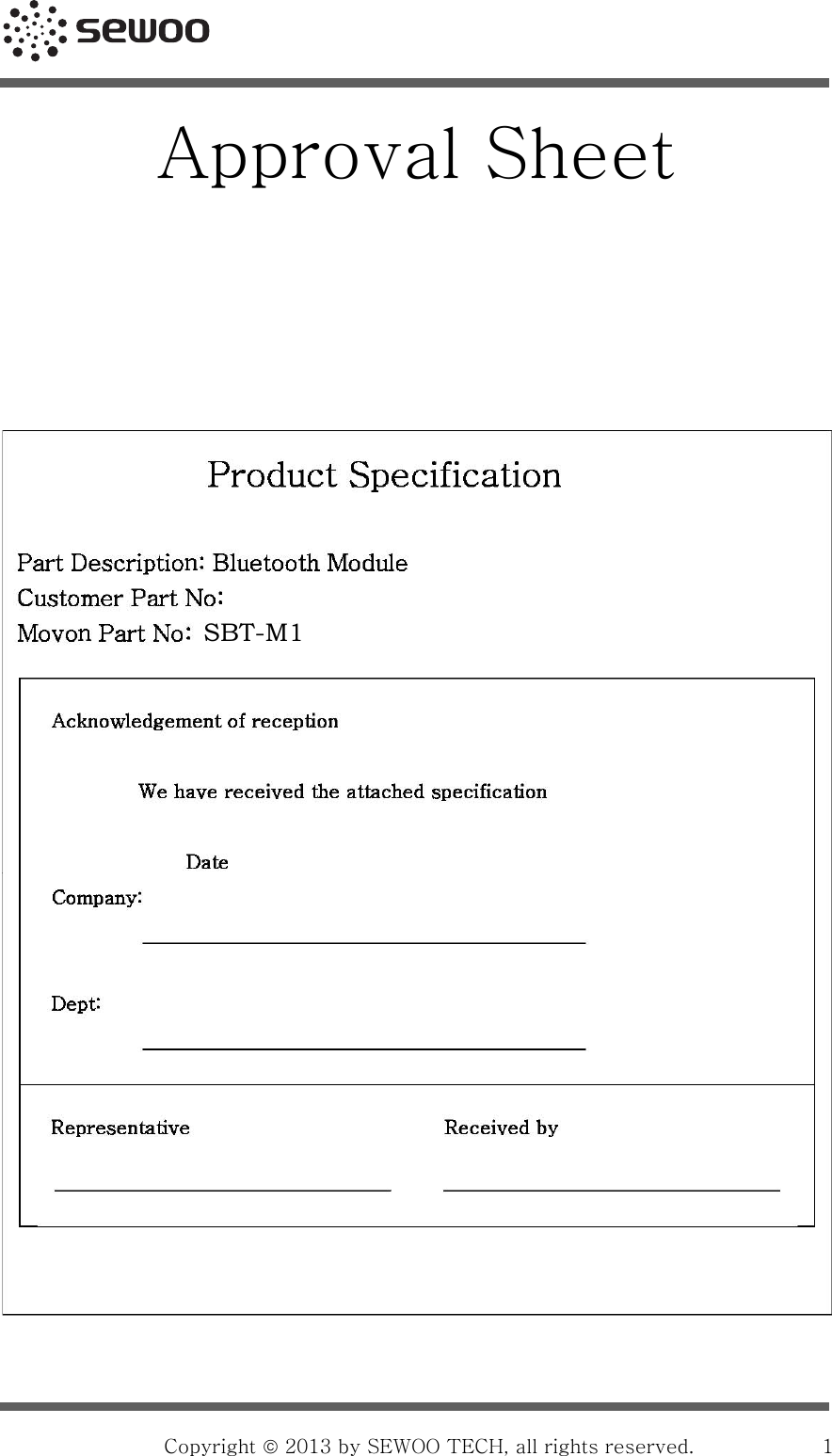                                                   Copyright ©1Approval Sheet     SBT-M1 2013 by SEWOO TECH, all rights reserved. 