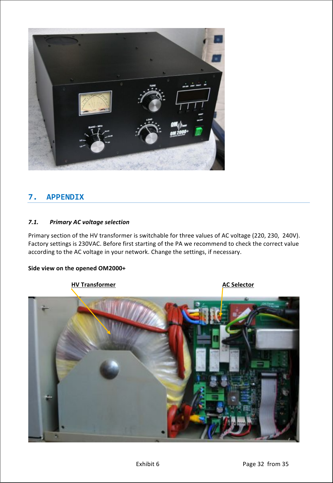 ! ! !&quot;#$%&amp;%&apos;!(!!!!!!!!!!!!!!!!!!!!!!!!!!!!!!!!!!!!!!!!!!!!!!!!!!!!!!!)*+,!24!!./01!23!!!&apos;7. APPENDIX%!7.1.&apos;Primary&apos;AC&apos;voltage&apos;selection&apos;)/%1*/Q!H,D&apos;%0A!0.!&apos;$,!NW!&apos;/*AH.0/1,/!%H!HO%&apos;D$*&amp;P,!.0/!&apos;$/,,!S*PC,H!0.!9I!S0P&apos;*+,!\44Ud!42Ud!!4@UW^5!&lt;*D&apos;0/Q!H,&apos;&apos;%A+H!%H!42UW9I5!X,.0/,!.%/H&apos;!H&apos;*/&apos;%A+!0.!&apos;$,!)9!O,!/,D011,AB!&apos;0!D$,DY!&apos;$,!D0//,D&apos;!S*PC,!*DD0/B%A+!&apos;0!&apos;$,!9I!S0P&apos;*+,!%A!Q0C/!A,&apos;O0/Y5!I$*A+,!&apos;$,!H,&apos;&apos;%A+Hd!%.!A,D,HH*/Q5!!I,+$)O,$4)-&amp;)#M$)-7$&amp;$+)9:;&lt;&lt;&lt;=))) ) JK)A%&apos;&amp;?8-%6$%) ) ) ) ) 5Q)I$($1#-%)))