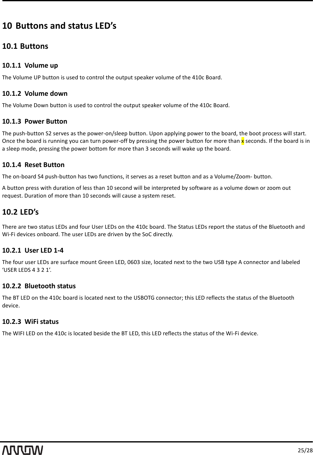 ',:-,.'10!Buttons'and'status'LED&rsquo;s'10.1!Buttons'10.1.1!Volume'up'KB&amp;'\<+*3&amp;'Q?'C*22<)'74'*4&amp;$'2<'F<)2#<+'2B&amp;'<*2M*2'4M&amp;"G&amp;#'=<+*3&amp;'<D'2B&amp;'>/AF';<"#$0'10.1.2!Volume'down'KB&amp;'\<+*3&amp;'I<%)'C*22<)'74'*4&amp;$'2<'F<)2#<+'2B&amp;'<*2M*2'4M&amp;"G&amp;#'=<+*3&amp;'<D'2B&amp;'>/AF';<"#$0'10.1.3!Power'Button'KB&amp;'M*4BOC*22<)'1,'4&amp;#=&amp;4'"4'2B&amp;'M<%&amp;#O<)-4+&amp;&amp;M'C*22<)0'QM<)'"MM+E7)6'M<%&amp;#'2<'2B&amp;'C<"#$b'2B&amp;'C<<2'M#<F&amp;44'%7++'42"#20'Y)F&amp;'2B&amp;'C<"#$'74'#*))7)6'E<*'F")'2*#)'M<%&amp;#O<DD'CE'M#&amp;447)6'2B&amp;'M<%&amp;#'C*22<)'D<#'3<#&amp;'2B")'U'4&amp;F<)$40'ND'2B&amp;'C<"#$'74'7)'"'4+&amp;&amp;M'3<$&amp;b'M#&amp;447)6'2B&amp;'M<%&amp;#'C<22<3'D<#'3<#&amp;'2B")'H'4&amp;F<)$4'%7++'%"G&amp;'*M'2B&amp;'C<"#$0'10.1.4!Reset'Button'KB&amp;'<)OC<"#$'1>'M*4BOC*22<)'B"4'2%<'D*)F27<)4b'72'4&amp;#=&amp;4'"4'"'#&amp;4&amp;2'C*22<)'")$'"4'"'\<+*3&amp;-x<<3O'C*22<)0'S'C*22<)'M#&amp;44'%72B'$*#"27<)'<D'+&amp;44'2B")'/A'4&amp;F<)$'%7++'C&amp;'7)2&amp;#M#&amp;2&amp;$'CE'4<D2%"#&amp;'"4'"'=<+*3&amp;'$<%)'<#'n<<3'<*2'#&amp;@*&amp;420'I*#"27<)'<D'3<#&amp;'2B")'/A'4&amp;F<)$4'%7++'F"*4&amp;'"'4E42&amp;3'#&amp;4&amp;20'10.2!LED&rsquo;s'KB&amp;#&amp;'"#&amp;'2%<'42"2*4'XTI4'")$'D<*#'Q4&amp;#'XTI4'<)'2B&amp;'>/AF'C<"#$0'KB&amp;'12"2*4'XTI4'#&amp;M<#2'2B&amp;'42"2*4'<D'2B&amp;';+*&amp;2<<2B'")$'J7O87'$&amp;=7F&amp;4'<)C<"#$0'KB&amp;'*4&amp;#'XTI4'"#&amp;'$#7=&amp;)'CE'2B&amp;'1<9'$7#&amp;F2+E0'10.2.1!User'LED'1@4'KB&amp;'D<*#'*4&amp;#'XTI4'"#&amp;'4*#D"F&amp;'3<*)2'W#&amp;&amp;)'XTIb'ALAH'47n&amp;b'+<F"2&amp;$')&amp;U2'2<'2B&amp;'2%<'Q1;'2EM&amp;'S'F<))&amp;F2<#'")$'+"C&amp;+&amp;$'kQ1T5'XTI1'>'H','/]0''10.2.2!Bluetooth'status'KB&amp;';K'XTI'<)'2B&amp;'>/AF'C<"#$'74'+<F"2&amp;$')&amp;U2'2<'2B&amp;'Q1;YKW'F<))&amp;F2<#y'2B74'XTI'#&amp;D+&amp;F24'2B&amp;'42"2*4'<D'2B&amp;';+*&amp;2<<2B'$&amp;=7F&amp;0'10.2.3!WiFi'status'KB&amp;'JN8N'XTI'<)'2B&amp;'>/AF'74'+<F"2&amp;$'C&amp;47$&amp;'2B&amp;';K'XTIb'2B74'XTI'#&amp;D+&amp;F24'2B&amp;'42"2*4'<D'2B&amp;'J7O87'$&amp;=7F&amp;0''