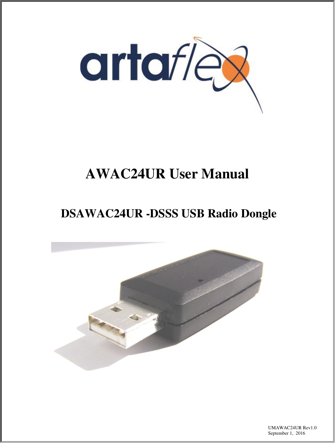                      UMAWAC24UR Rev1.0 September 1,  2016              AWAC24UR User Manual    DSAWAC24UR -DSSS USB Radio Dongle        