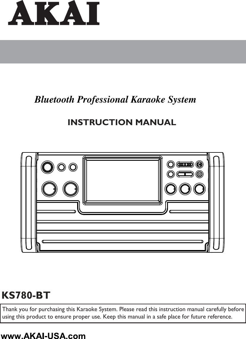 INSTRUCTION MANUALThank you for purchasing this Karaoke System. Please read this instruction manual carefully beforeusing this product to ensure proper use. Keep this manual in a safe place for future reference.KS780-BTBluetooth Professional Karaoke System 