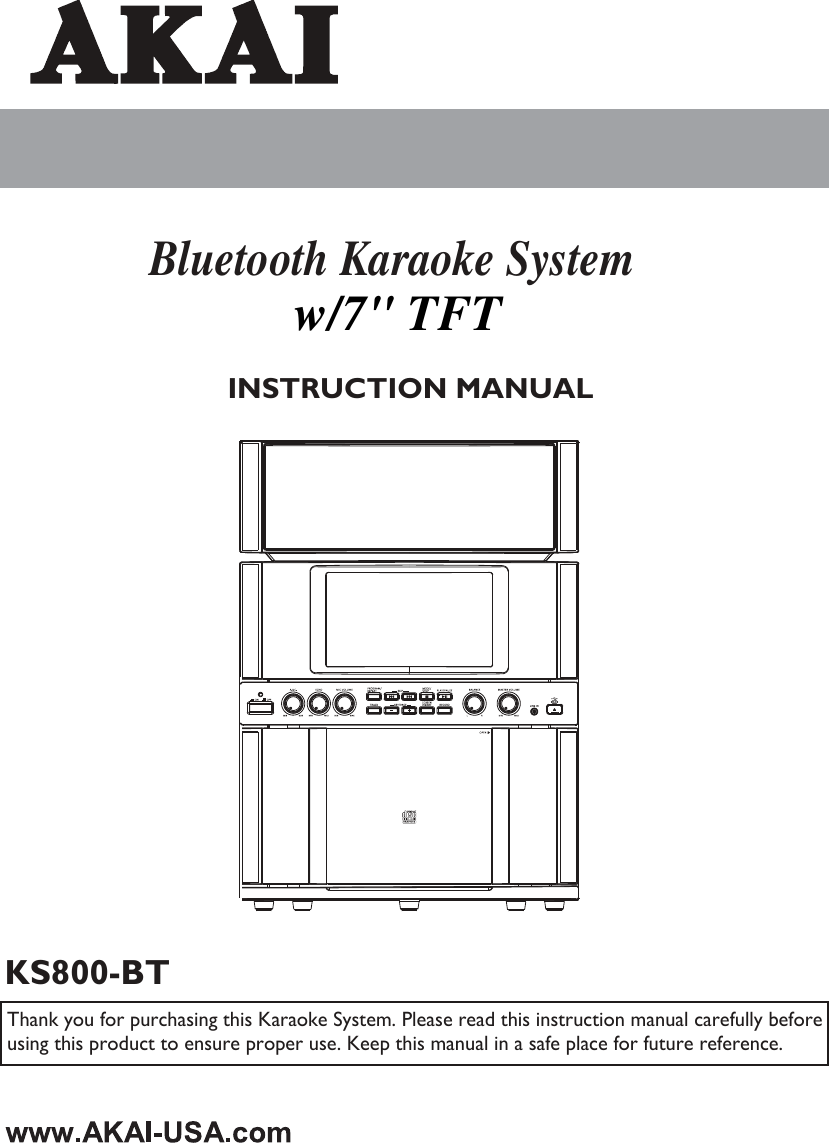 INSTRUCTION MANUALKS800-BTBluetooth Karaoke System Thank you for purchasing this Karaoke System. Please read this instruction manual carefully beforeusing this product to ensure proper use. Keep this manual in a safe place for future reference.w/7&quot; TFT