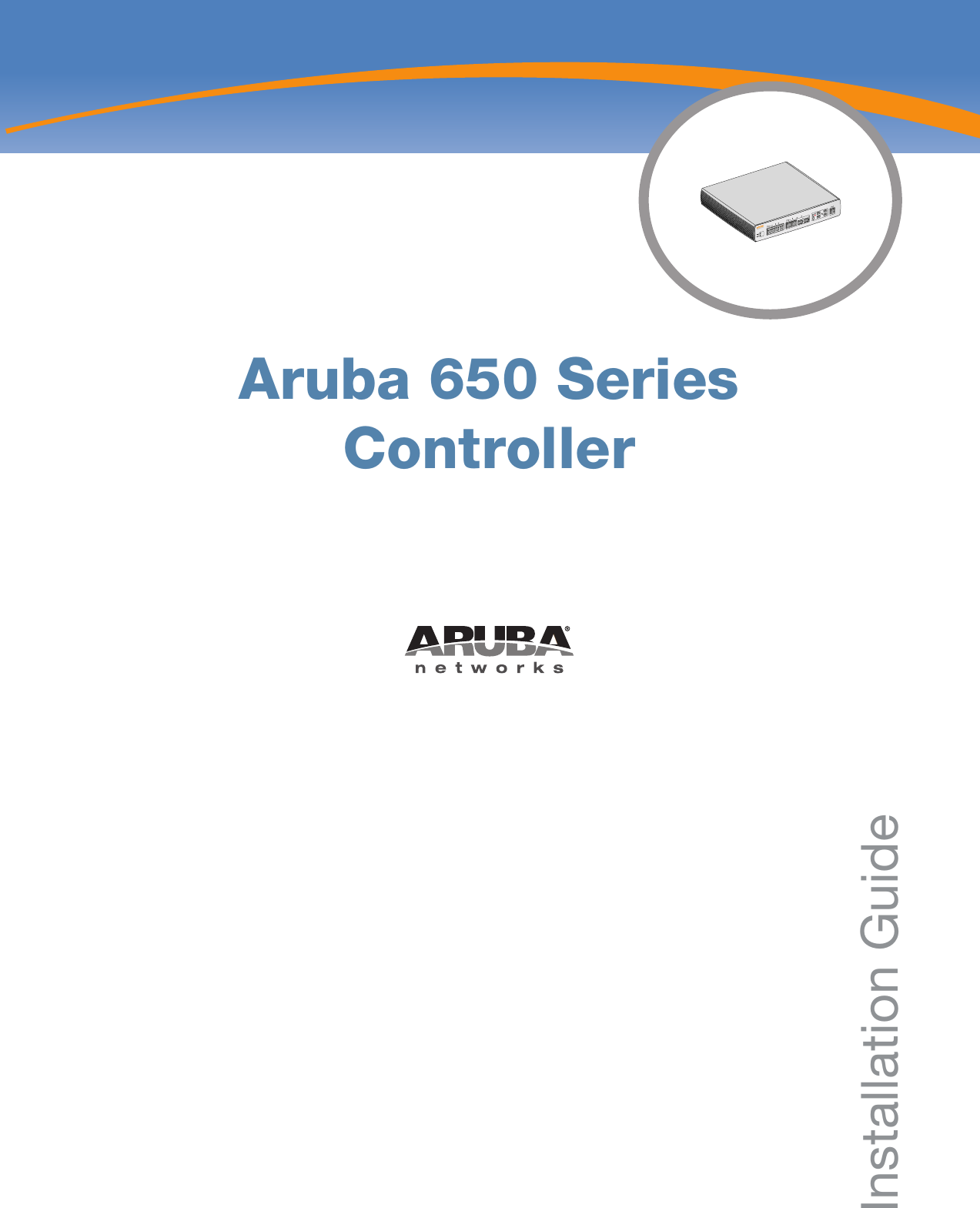 Aruba Networks 651 Aruba 651US, OAW4306GWUS User Manual Greanche HW IG