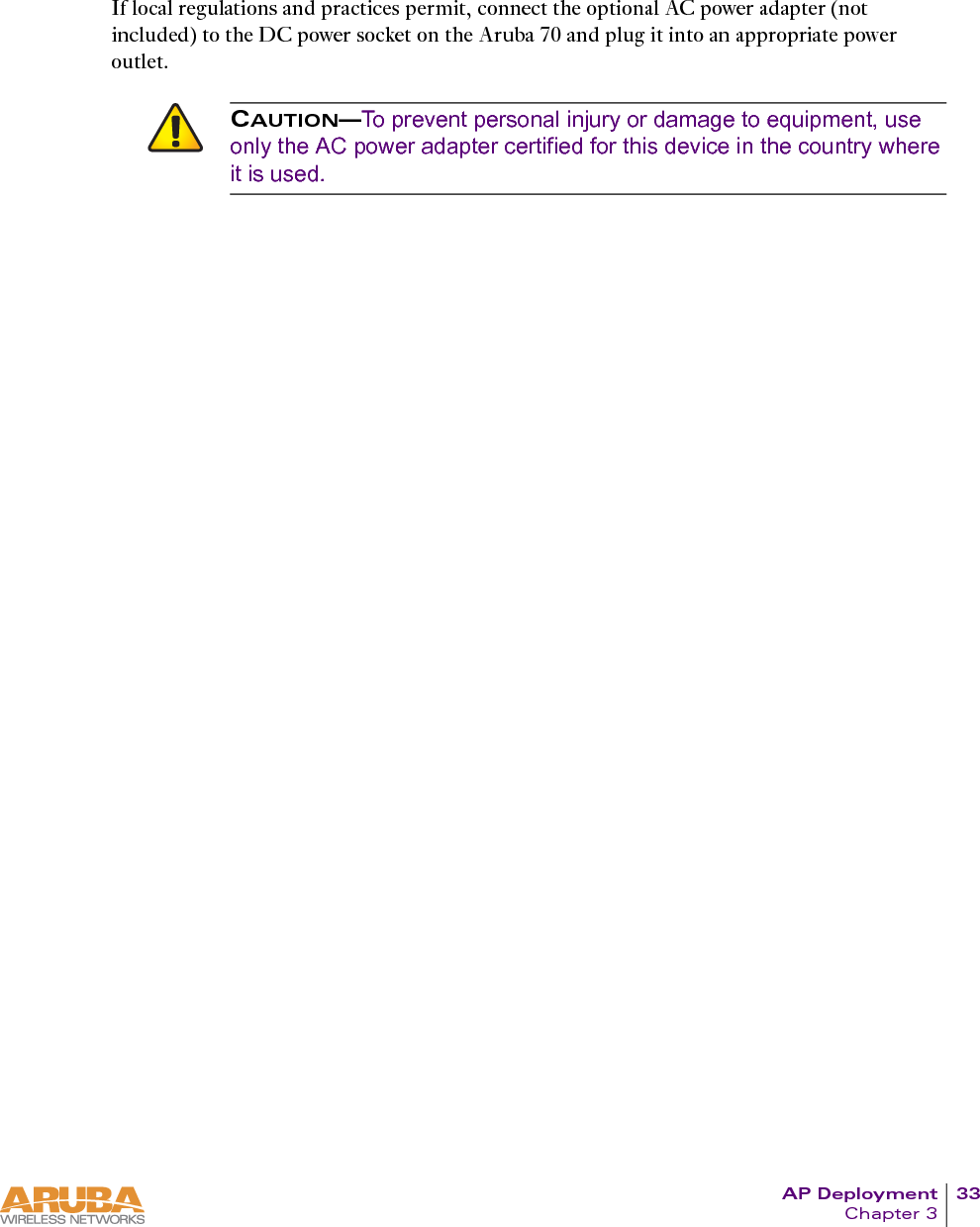 34 Aruba 70 Part 0500044Installation Guide October 2004