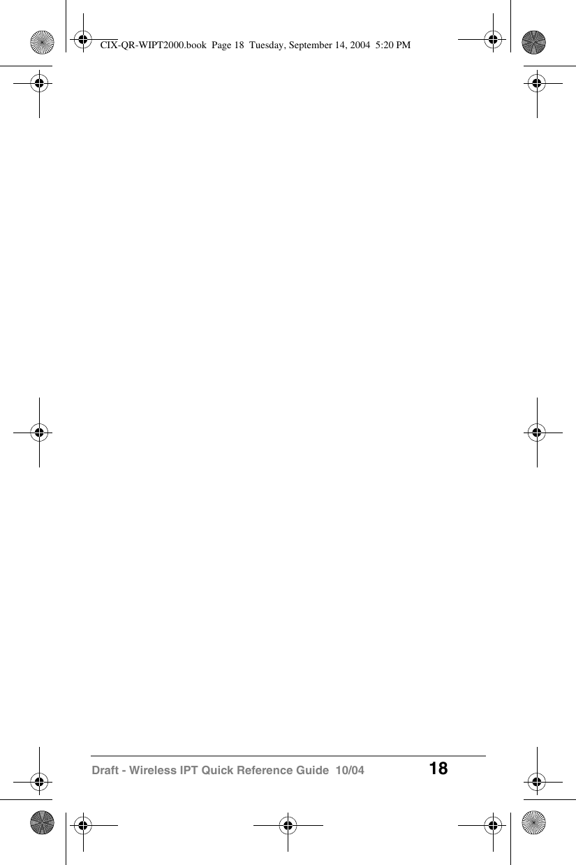 Draft - Wireless IPT Quick Reference Guide  10/04 18CIX-QR-WIPT2000.book  Page 18  Tuesday, September 14, 2004  5:20 PM