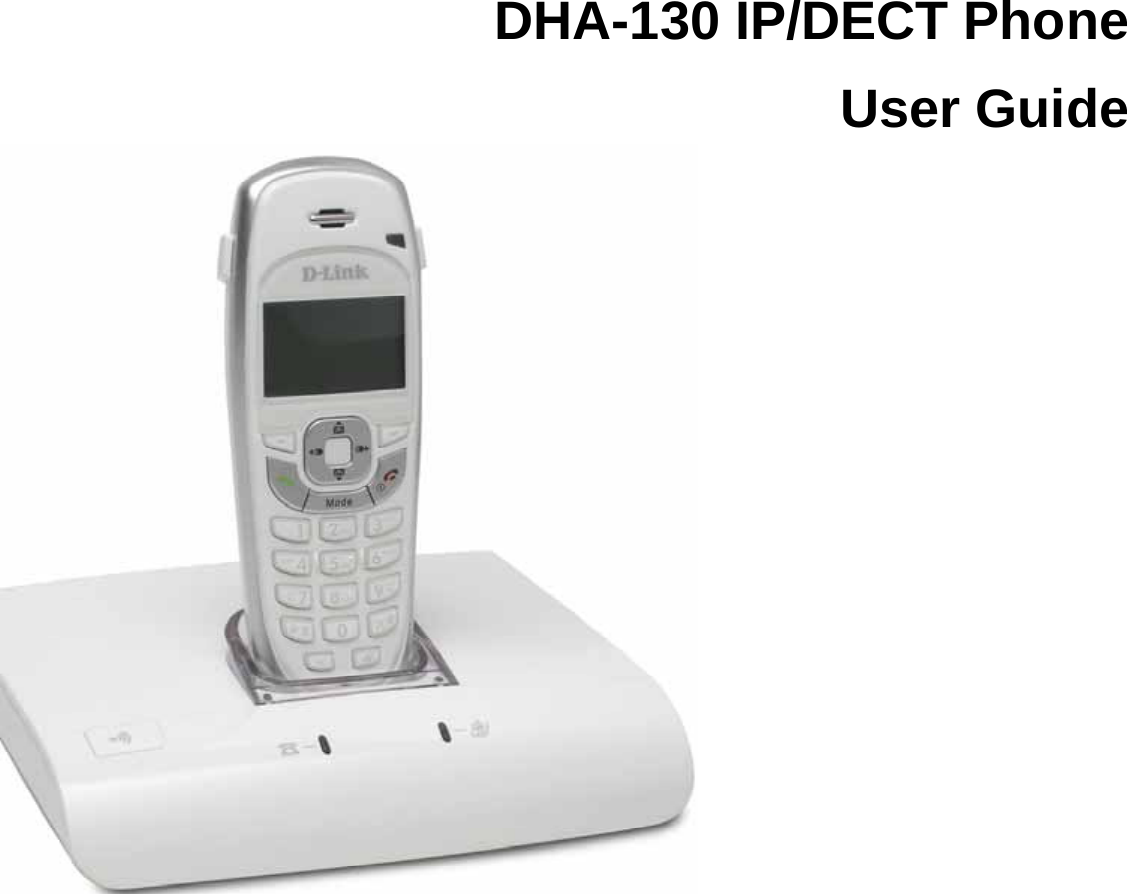  DHA-130 IP/DECT Phone User Guide 