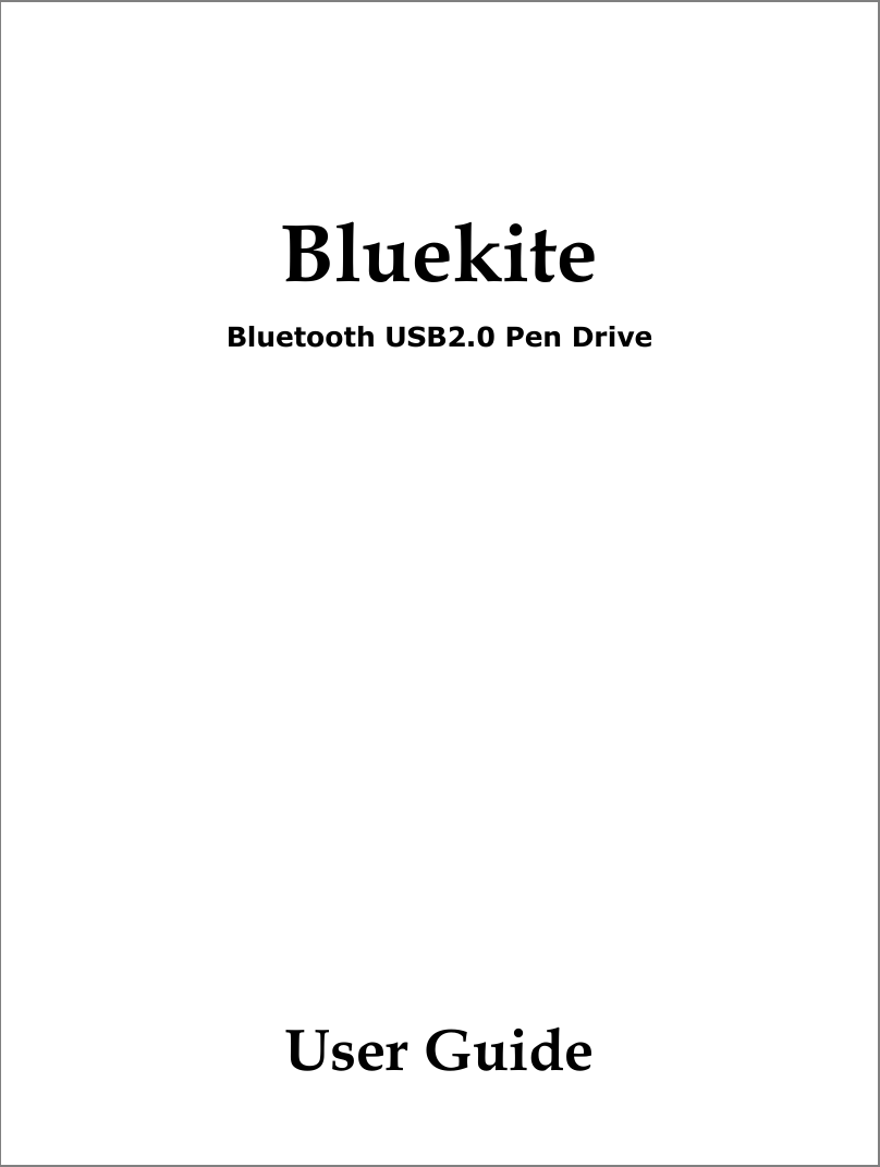Bluekite Bluetooth USB2.0 Pen Drive User Guide 