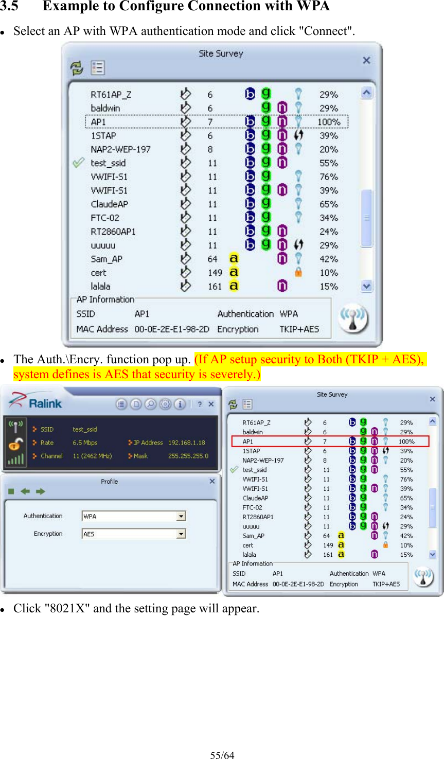 55/64 3.5 Example to Configure Connection with WPA  Select an AP with WPA authentication mode and click &quot;Connect&quot;.   The Auth.\Encry. function pop up. (If AP setup security to Both (TKIP + AES), system defines is AES that security is severely.)   Click &quot;8021X&quot; and the setting page will appear. 