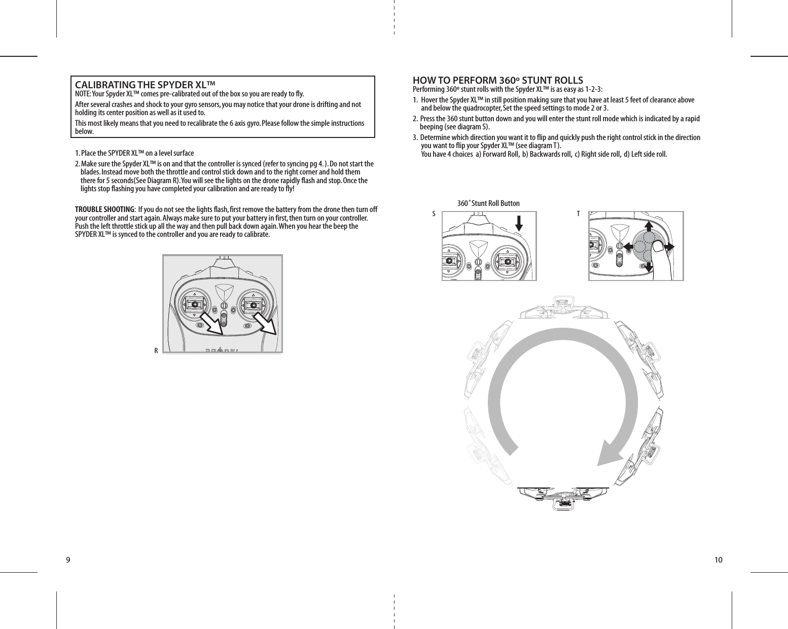 9 10฀฀TSHOW TO PERFORM 360º STUNT ROLLS฀฀฀฀฀฀฀฀฀฀฀฀฀ ฀฀฀฀฀฀฀฀฀฀฀฀฀฀฀฀฀฀฀฀ ฀ ฀฀฀฀฀฀฀฀฀฀฀฀฀฀฀฀฀฀฀฀฀฀฀฀฀฀฀฀฀฀฀฀฀฀฀ ฀฀ ฀฀฀฀฀฀฀฀฀฀฀฀฀฀฀฀฀฀฀฀฀฀฀฀฀฀ ฀ ฀฀฀฀฀฀฀฀฀฀฀ ฀ ฀฀฀฀฀฀฀฀฀฀฀฀฀฀฀฀฀฀฀฀฀CALIBRATING THE SPYDER XL™฀฀฀฀฀฀฀฀฀฀฀฀฀฀฀฀฀฀฀฀฀฀฀฀฀฀฀฀฀฀฀฀฀฀฀฀฀฀฀฀฀฀฀฀฀฀฀฀฀฀฀฀฀฀฀฀฀฀฀฀฀฀฀฀฀฀฀฀฀฀฀฀฀฀฀฀฀฀฀฀฀฀฀฀฀฀฀฀฀฀฀฀฀฀฀฀฀ ฀฀฀฀฀฀฀฀฀฀฀฀฀฀฀฀฀฀฀฀ ฀฀ ฀฀฀฀฀฀฀฀฀฀฀฀฀฀฀฀฀฀฀฀฀฀ ฀฀ ฀฀฀฀฀฀฀฀฀฀฀฀฀TROUBLE SHOOTING฀฀฀฀฀฀฀฀฀฀฀฀฀฀฀฀฀฀฀฀฀฀฀฀฀฀฀฀฀฀฀฀฀฀฀฀฀฀฀฀฀฀฀฀฀฀฀฀฀฀฀฀฀฀฀฀฀฀฀฀฀฀฀฀฀฀฀฀฀฀฀฀฀฀฀