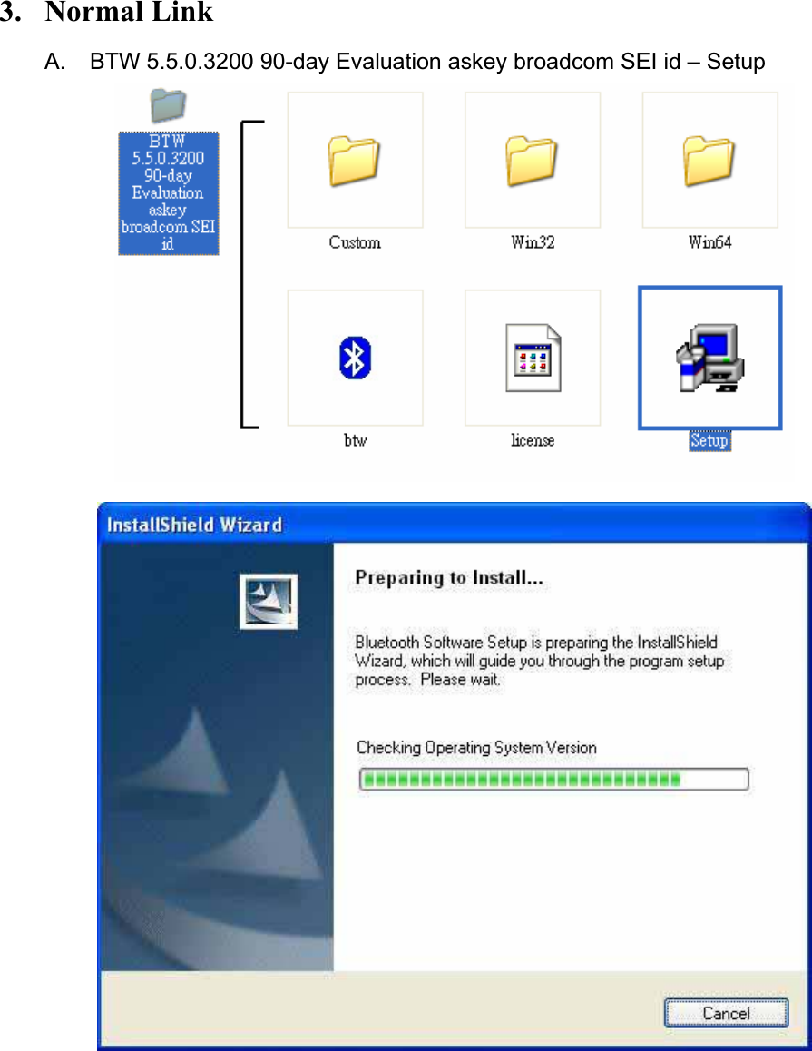 3. Normal Link A.  BTW 5.5.0.3200 90-day Evaluation askey broadcom SEI id – Setup 