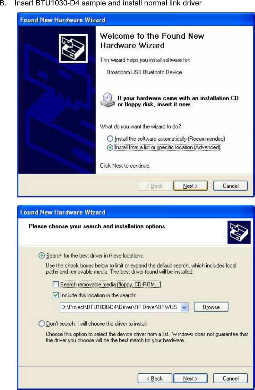 B.  Insert BTU1030-D4 sample and install normal link driver 