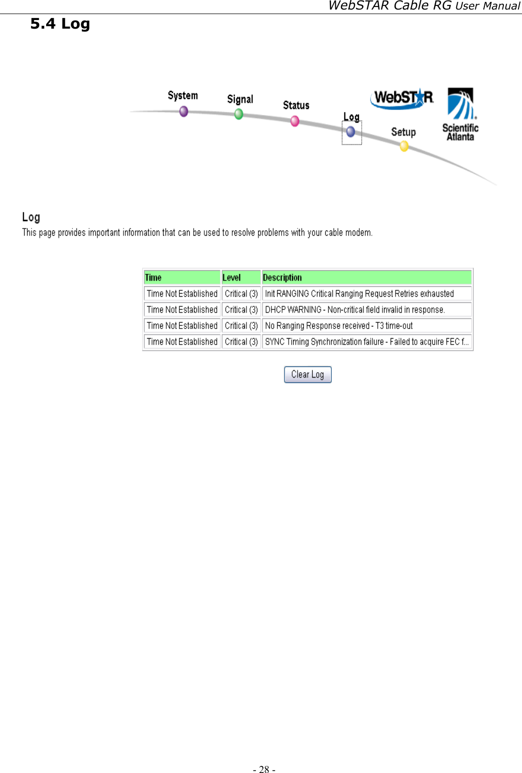 WebSTAR Cable RG User Manual - 28 -   5.4 Log        