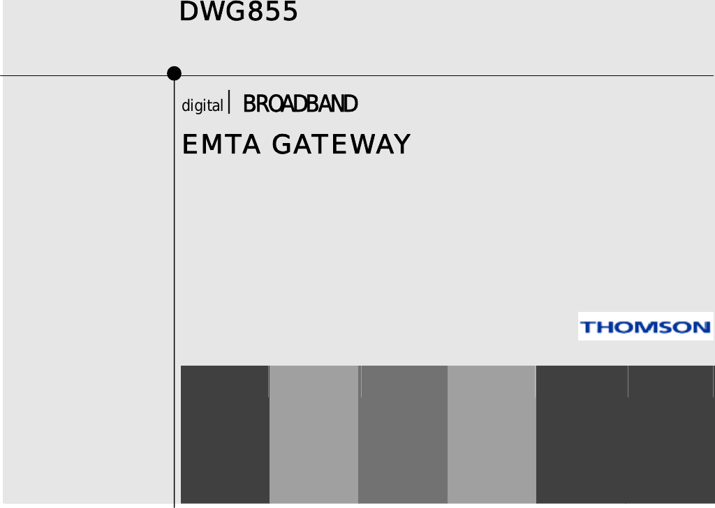              DWG855                        digital ⎢ BROADBAND                       EMTA GATEWAY              