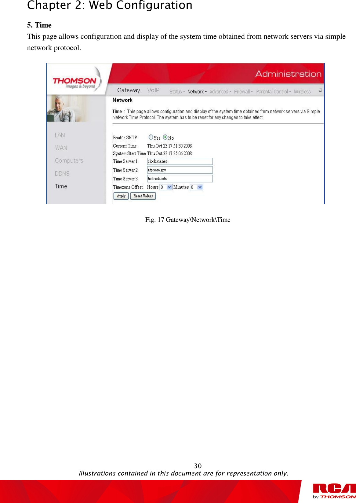 Chapter 2: Web Configuration                                                                                                   30                                                                                           Illustrations contained in this document are for representation only. 5. Time This page allows configuration and display of the system time obtained from network servers via simple network protocol.  Fig. 17 Gateway\Network\Time 