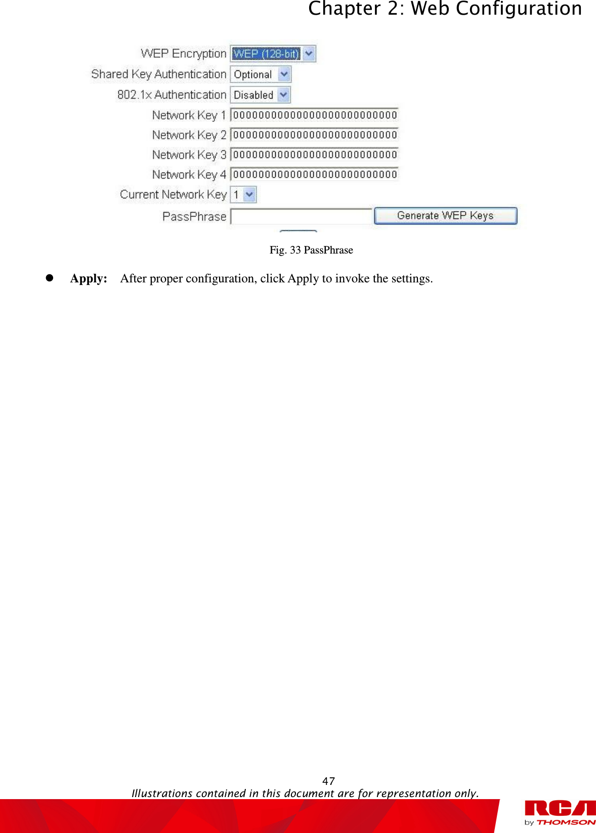 Chapter 2: Web Configuration  47                                                                                           Illustrations contained in this document are for representation only.   Fig. 33 PassPhrase  Apply:    After proper configuration, click Apply to invoke the settings. 