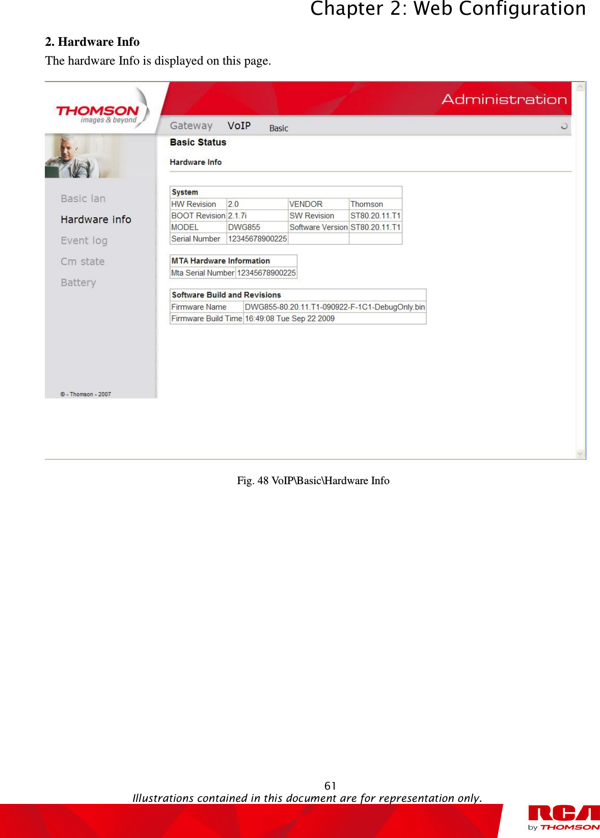 Chapter 2: Web Configuration  61                                                                                           Illustrations contained in this document are for representation only.  2. Hardware Info The hardware Info is displayed on this page.  Fig. 48 VoIP\Basic\Hardware Info 