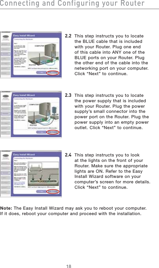 8dccZXi^c\VcY8dc[^\jg^c\ndjgGdjiZg&apos;#&apos;4HISSTEPINSTRUCTSYOUTOLOCATETHE&quot;,5%CABLETHATISINCLUDEDWITHYOUR2OUTER0LUGONEENDOFTHISCABLEINTO!.9ONEOFTHE&quot;,5%PORTSONYOUR2OUTER0LUGTHEOTHERENDOFTHECABLEINTOTHENETWORKINGPORTONYOURCOMPUTER#LICKh.EXTvTOCONTINUE&apos;#(4HISSTEPINSTRUCTSYOUTOLOCATETHEPOWERSUPPLYTHATISINCLUDEDWITHYOUR2OUTER0LUGTHEPOWERSUPPLYSSMALLCONNECTORINTOTHEPOWERPORTONTHE2OUTER0LUGTHEPOWERSUPPLYINTOANEMPTYPOWEROUTLET#LICKh.EXTvTOCONTINUE&apos;#)4HISSTEPINSTRUCTSYOUTOLOOKATTHELIGHTSONTHEFRONTOFYOUR2OUTER-AKESURETHEAPPROPRIATELIGHTSARE/.2EFERTOTHE%ASY)NSTALL7IZARDSOFTWAREONYOURCOMPUTERSSCREENFORMOREDETAILS#LICKh.EXTvTOCONTINUE.OTE4HE%ASY)NSTALL7IZARDMAYASKYOUTOREBOOTYOURCOMPUTER)FITDOESREBOOTYOURCOMPUTERANDPROCEEDWITHTHEINSTALLATION