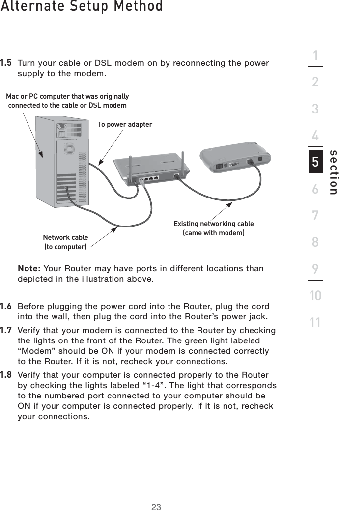 6aiZgcViZHZijeBZi]dYhZXi^dc&apos;&amp;()*+,-.&amp;%&amp;&amp;&amp;&apos;&amp;#* 4URNYOURCABLEOR$3,MODEMONBYRECONNECTINGTHEPOWERSUPPLYTOTHEMODEM.OTE 9OUR2OUTERMAYHAVEPORTSINDIFFERENTLOCATIONSTHANDEPICTEDINTHEILLUSTRATIONABOVE&amp;#+&quot;EFOREPLUGGINGTHEPOWERCORDINTOTHE2OUTERPLUGTHECORDINTOTHEWALLTHENPLUGTHECORDINTOTHE2OUTERSPOWERJACK&amp;#, 6ERIFYTHATYOURMODEMISCONNECTEDTOTHE2OUTERBYCHECKINGTHELIGHTSONTHEFRONTOFTHE2OUTER4HEGREENLIGHTLABELEDh-ODEMvSHOULDBE/.IFYOURMODEMISCONNECTEDCORRECTLYTOTHE2OUTER)FITISNOTRECHECKYOURCONNECTIONS&amp;#-6ERIFYTHATYOURCOMPUTERISCONNECTEDPROPERLYTOTHE2OUTERBYCHECKINGTHELIGHTSLABELEDhv4HELIGHTTHATCORRESPONDSTOTHENUMBEREDPORTCONNECTEDTOYOURCOMPUTERSHOULDBE/.IFYOURCOMPUTERISCONNECTEDPROPERLY)FITISNOTRECHECKYOURCONNECTIONSIdedlZgVYVeiZgBVXdgE8XdbejiZgi]VilVhdg^\^cVaanXdccZXiZYidi]ZXVWaZdg9HAbdYZbCZildg`XVWaZidXdbejiZg:m^hi^c\cZildg`^c\XVWaZXVbZl^i]bdYZb