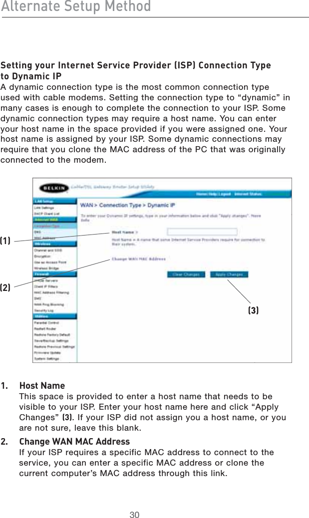 6aiZgcViZHZijeBZi]dYHZii^c\ndjg&gt;ciZgcZiHZgk^XZEgdk^YZg&gt;HE8dccZXi^dcIneZid9ncVb^X&gt;E!DYNAMICCONNECTIONTYPEISTHEMOSTCOMMONCONNECTIONTYPEUSEDWITHCABLEMODEMS3ETTINGTHECONNECTIONTYPETOhDYNAMICvINMANYCASESISENOUGHTOCOMPLETETHECONNECTIONTOYOUR)30 3OMEDYNAMICCONNECTIONTYPESMAYREQUIREAHOSTNAME9OUCANENTERYOURHOSTNAMEINTHESPACEPROVIDEDIFYOUWEREASSIGNEDONE9OURHOSTNAMEISASSIGNEDBYYOUR)303OMEDYNAMICCONNECTIONSMAYREQUIRETHATYOUCLONETHE-!#ADDRESSOFTHE0#THATWASORIGINALLYCONNECTEDTOTHEMODEM&amp;# =dhiCVbZ4HISSPACEISPROVIDEDTOENTERAHOSTNAMETHATNEEDSTOBEVISIBLETOYOUR)30%NTERYOURHOSTNAMEHEREANDCLICKh!PPLY#HANGESv()FYOUR)30DIDNOTASSIGNYOUAHOSTNAMEORYOUARENOTSURELEAVETHISBLANK&apos;#8]Vc\ZL6CB686YYgZhh)FYOUR)30REQUIRESASPECIFIC-!#ADDRESSTOCONNECTTOTHESERVICEYOUCANENTERASPECIFIC-!#ADDRESSORCLONETHECURRENTCOMPUTERS-!#ADDRESSTHROUGHTHISLINK&apos;&amp;