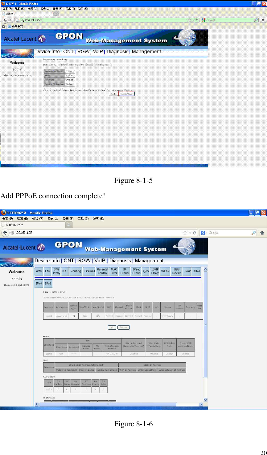  20  Figure 8-1-5 Add PPPoE connection complete!  Figure 8-1-6   