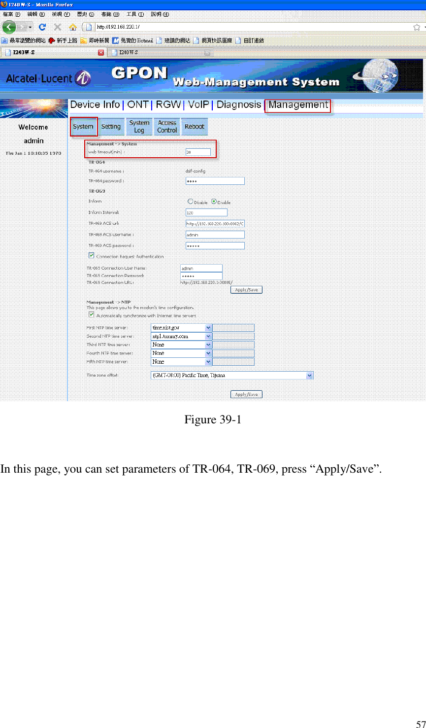  57  Figure 39-1  In this page, you can set parameters of TR-064, TR-069, press “Apply/Save”. 