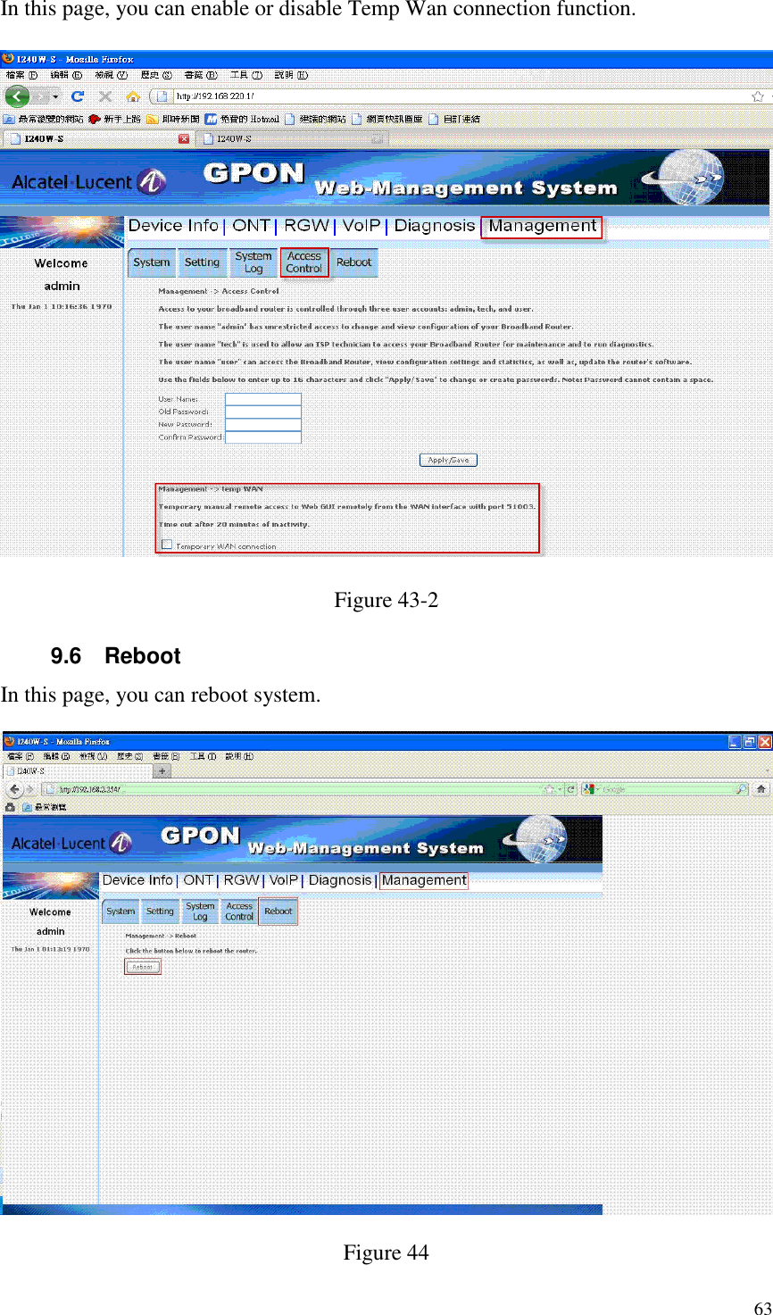  63 In this page, you can enable or disable Temp Wan connection function.  Figure 43-2 9.6  Reboot In this page, you can reboot system.  Figure 44 