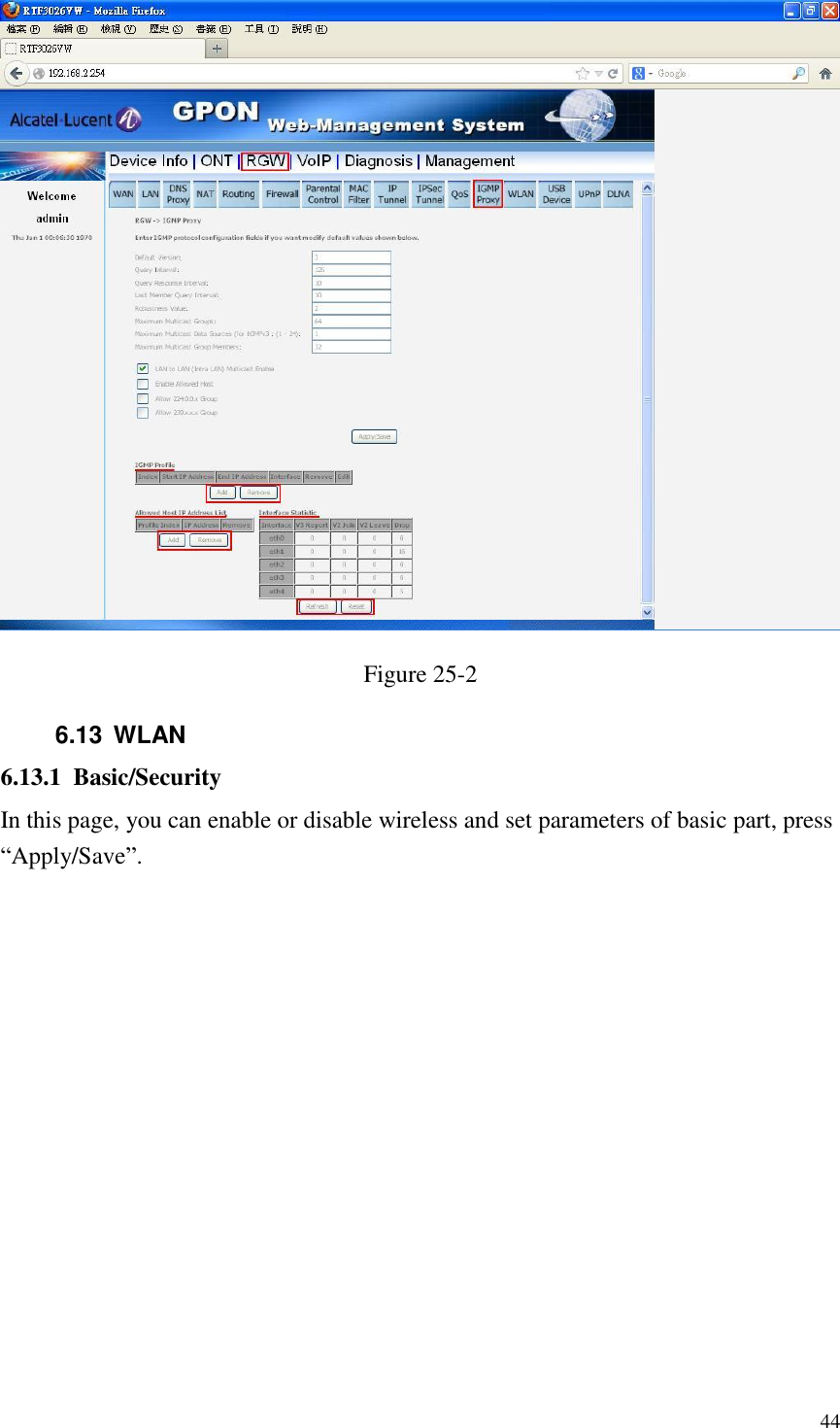  44  Figure 25-2   6.13  WLAN 6.13.1 Basic/Security In this page, you can enable or disable wireless and set parameters of basic part, press “Apply/Save”. 