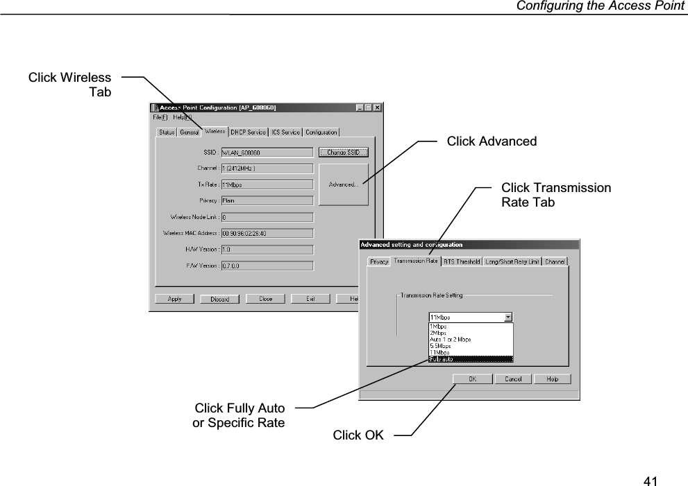 Configuring the Access Point41Click OKClick Fully Autoor Specific RateClick AdvancedClick WirelessTabClick TransmissionRate Tab