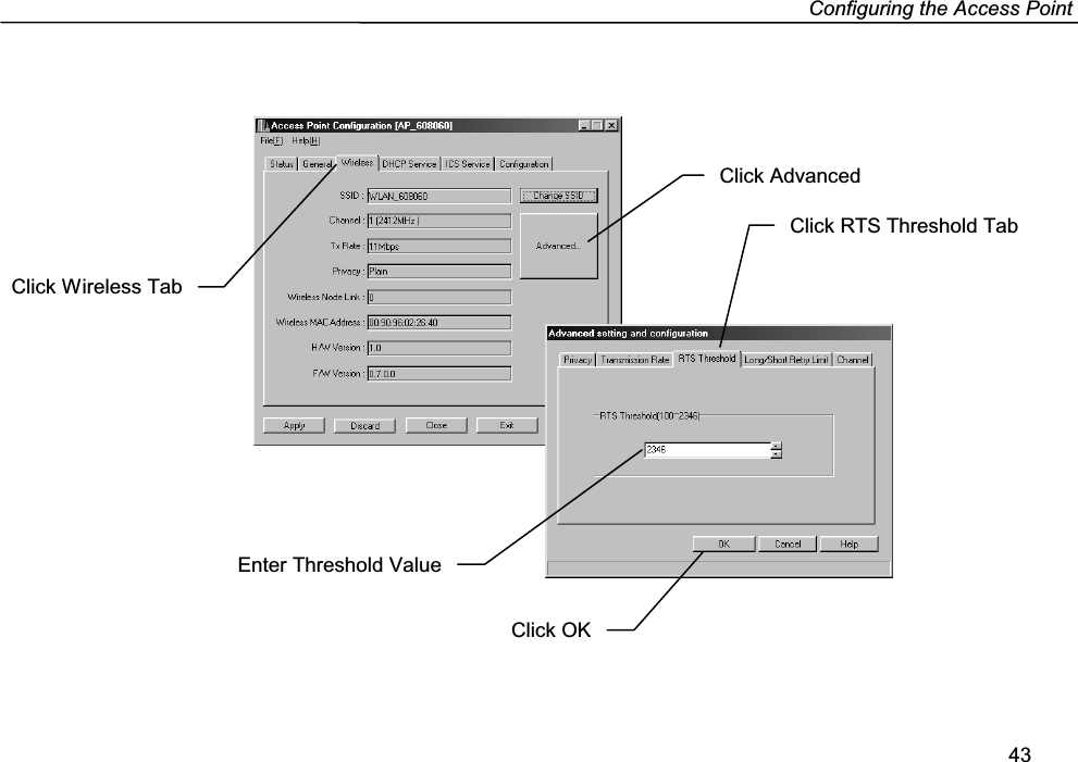 Configuring the Access Point43Click OKEnter Threshold ValueClick Wireless TabClick AdvancedClick RTS Threshold Tab