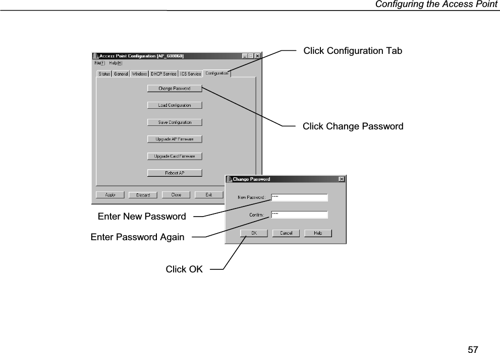 Configuring the Access Point57Click Configuration TabClick Change PasswordEnter New PasswordEnter Password AgainClick OK