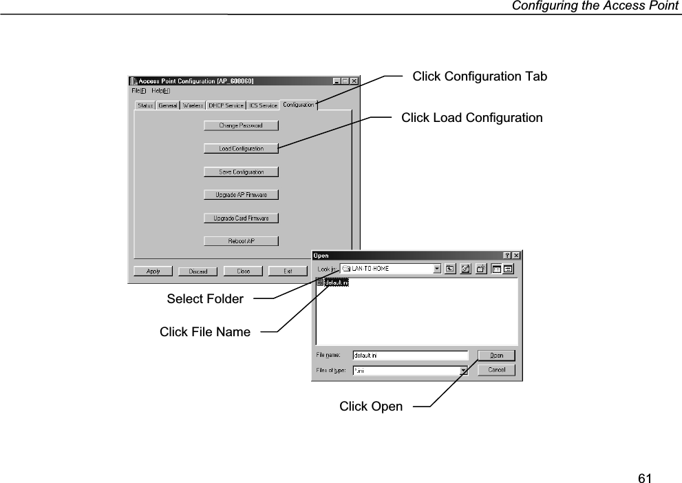 Configuring the Access Point61Select FolderClick Configuration TabClick Load ConfigurationClick File NameClick Open