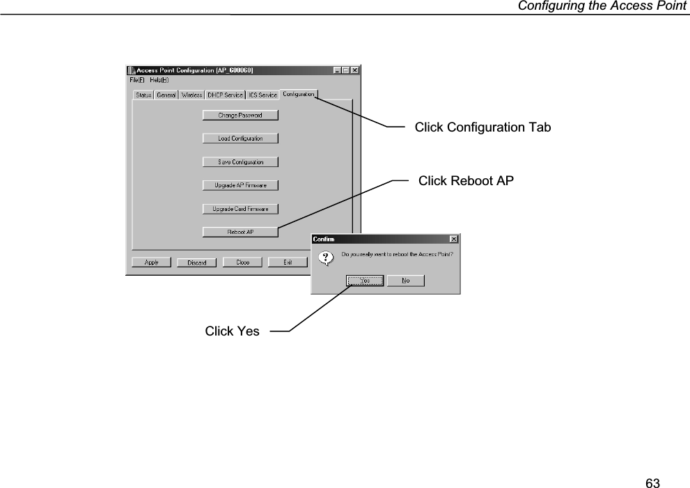 Configuring the Access Point63Click Configuration TabClick Reboot APClick Yes